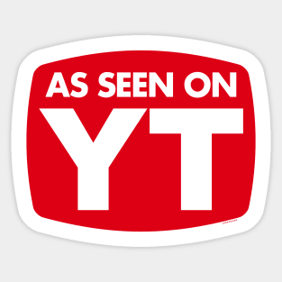 As Seen On YT Sticker